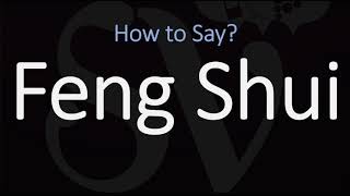 How to Pronounce Feng Shui CORRECTLY Meaning amp Pronunciation [upl. by Andromeda]