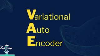 Understanding Variational Autoencoder  VAE Explained [upl. by Aicirtan]