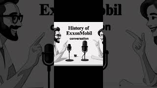 History of ExxonMobil conversation [upl. by Lahcar729]