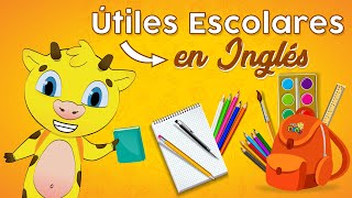 Útiles Escolares en Inglés  Inglês Para Niños [upl. by Tonneson]