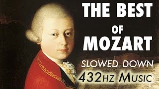 The Best Of Mozart  Slowed Down  432Hz  45 Hours [upl. by Nodnarb]