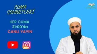 CUMA SOHBETLERİ [upl. by Nnaeitak974]