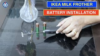 IKEA Milk Frother Battery Installation Procedure [upl. by Olsen]