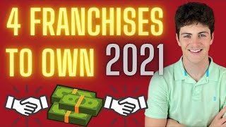 4 Best CHEAP Franchises To Own In 2021 [upl. by Ettedualc]