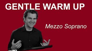 Gentle Singing Warm Up  Mezzo Soprano Range [upl. by Andriette]