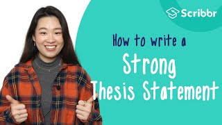 How to Write a STRONG Thesis Statement  Scribbr 🎓 [upl. by Nnasor582]