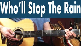 How To Play Wholl Stop The Rain On Guitar  Creedence Clearwater Revival Guitar Lesson  Tutorial [upl. by Akienaj788]