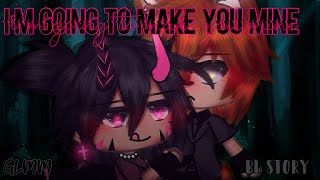 I’m going to make you mine • GLMM • BL Story [upl. by Rafiq630]