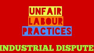 Part6 Industrial Dispute Labour Law Unfair practices LLB CS EXECUTIVE [upl. by Daile]