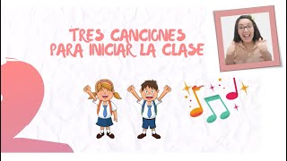 CANCIONES DE BIENVENIDA PARA INICIAR LA CLASE [upl. by Airretal]