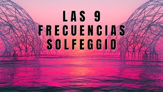 Las 9 Frecuencias Solfeggio en 10 Minutos  Terapia Vibracional [upl. by Hubble500]