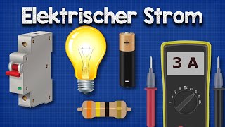 Elektrischer Strom Erklärt [upl. by Inahpets]