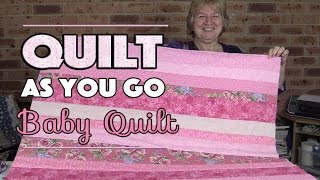 Quilt As You Go Baby Quilt Quilting Tutorial [upl. by Eelimaj87]