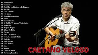 Caetano Veloso Album Completo  As Melhores Músicas De Caetano Veloso [upl. by Assirrac293]