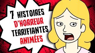 7 HISTOIRES DHORREUR TERRIFIANTES ANIMÉES [upl. by Seroled]