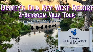 Disneys Old Key West Resort  GORGEOUS Two Bedroom Villa  Full Room Tour [upl. by Letnuhs]