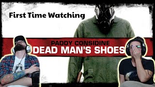 Dead Mans Shoes  First Time Watching [upl. by Aksoyn]