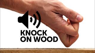 Knock on wood SOUND EFFECT [upl. by Diskin879]