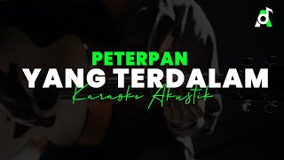 PETERPAN  YANG TERDALAM KARAOKE AKUSTIK [upl. by Rangel]