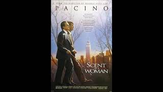 Scent of a Woman Soundtrack  Thomas Newman [upl. by Aehtna266]