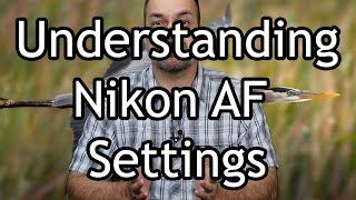 Nikon AF Modes [upl. by Yendroc]