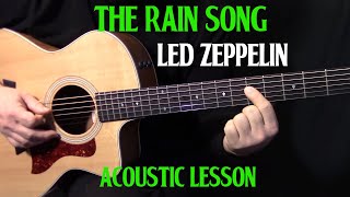 how to play quotThe Rain Songquot on guitar by Led Zeppelin Part 1  acoustic guitar lesson [upl. by Vanthe389]