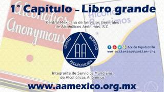 Capítulo 1 Libro Grande de Alcohólicos Anónimos AUDIO [upl. by Atin]