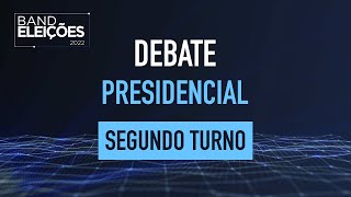 DEBATE NA BAND PRESIDENCIAL 2022  SEGUNDO TURNO [upl. by Anitsrik]