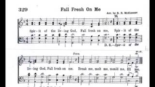 Spirit of the Living God Fall Fresh on Me [upl. by Korie]