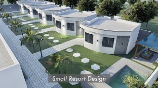 Small Resort Design [upl. by Dnalyag921]