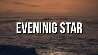 Cannons  Evening Star Lyrics [upl. by Tima129]