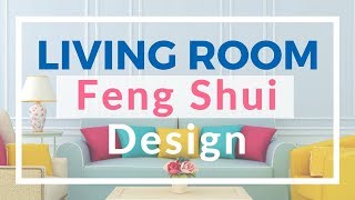 How to design Feng Shui for living room [upl. by Tiersten]