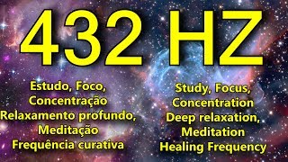 432 HZ para ESTUDO FOCO CONCENTRAÇÃO MEDITAÇÃO  contra TDAH e acalma a mente [upl. by Moon895]