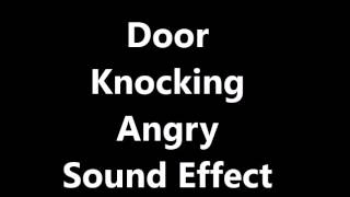 Door Knocking Angry Sound Effect [upl. by Ellicec136]