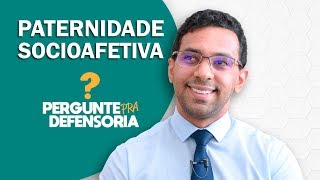 Paternidade socioafetiva O que é Como fazer o reconhecimento [upl. by Analli5]