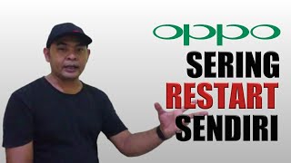 Cara Mengatasi HP OPPO Restart Sendiri [upl. by Ayar]