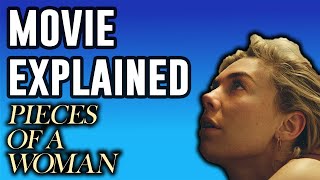 Pieces of a Woman Explained  Movie and Ending Explained [upl. by Eessac]